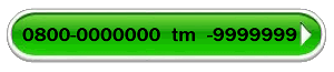 0800-0000000 tm 0800-9999999